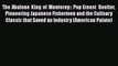 Read The Abalone King of Monterey:: Pop Ernest Doelter Pioneering Japanese Fishermen and the
