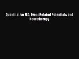 Read Quantitative EEG Event-Related Potentials and Neurotherapy Ebook Free