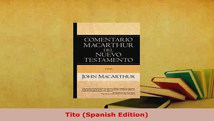 PDF  Tito Spanish Edition PDF Book Free