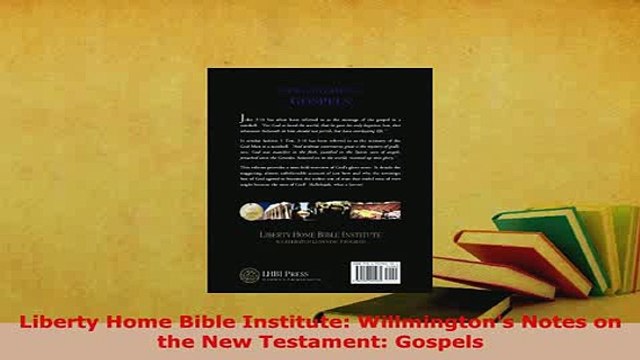 PDF Liberty Home Bible Institute Willmingtons Notes on the New Testament Gospels Ebook