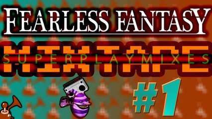 (1/4) Fearless Fantasy One Life Clear Superplay Mix