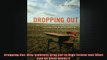 READ book  Dropping Out Why Students Drop Out of High School and What Can Be Done About It Full EBook