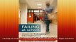 Free Full PDF Downlaod  Failing at School Lessons for Redesigning Urban High Schools The Series on School Full Free