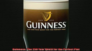 READ book  Guinness The 250 Year Quest for the Perfect Pint  BOOK ONLINE
