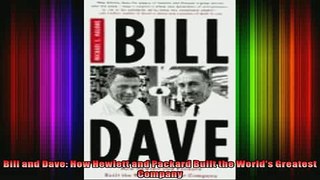 READ THE NEW BOOK   Bill and Dave How Hewlett and Packard Built the Worlds Greatest Company  FREE BOOOK ONLINE