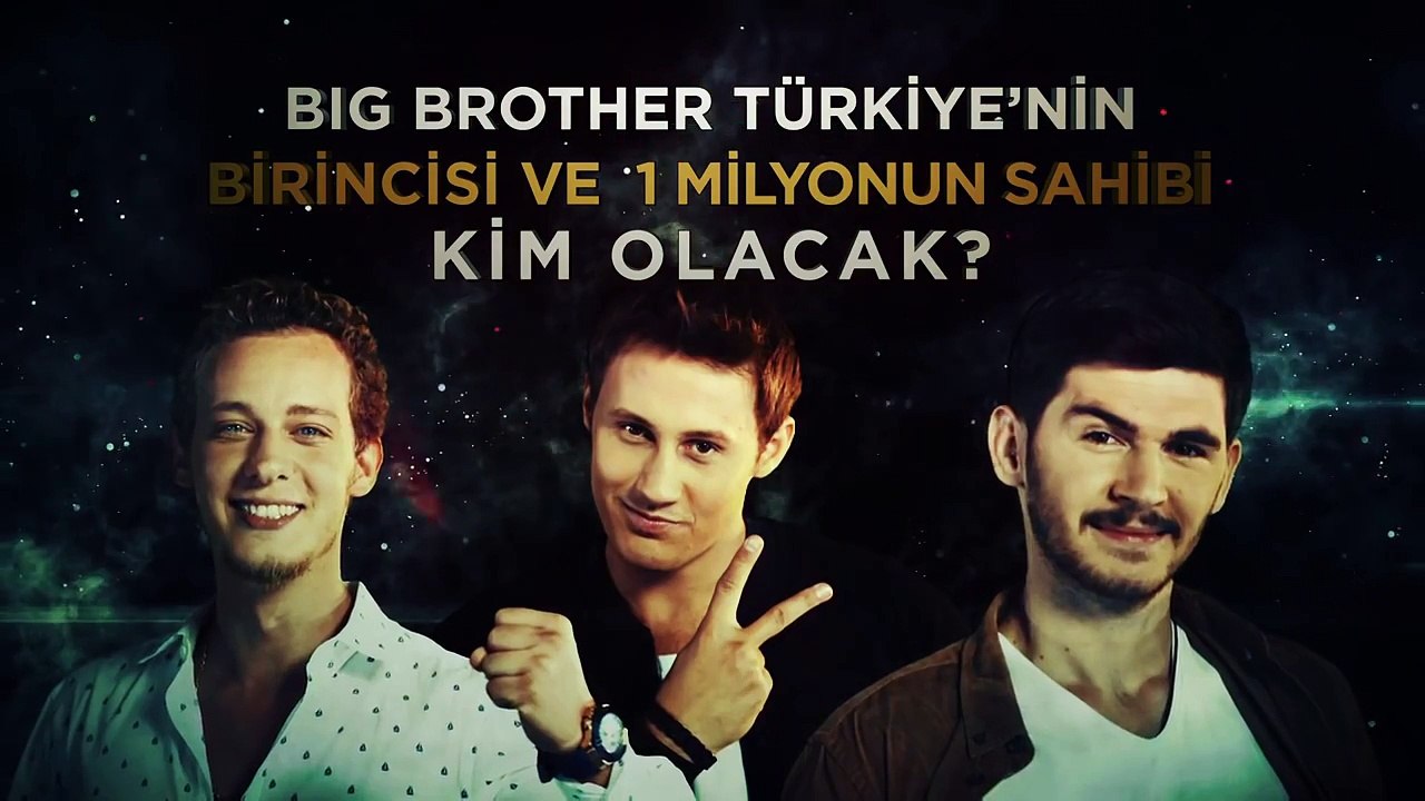 BIG BROTHER TÜRKİYENİN BİRİNCİSİ VE 1 MİLYONUN SAHİBİ KİM OLACAK?