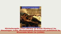 PDF  Michelangelo The Library of Great Masters by Heusinger Lutz Michelangelo Buonarroti Free Books