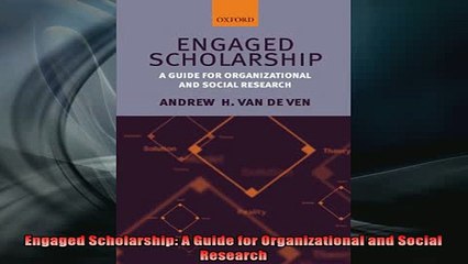 READ book  Engaged Scholarship A Guide for Organizational and Social Research Full Free