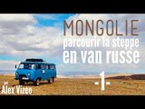 MONGOLIE : parcourir la STEPPE en van russe  -1-