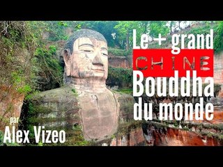 CHINE : voir le + GRAND Bouddha du monde !