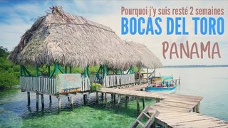 PANAMA : un petit coin de paradis sur la côte Caraïbe,  Bocas del Toro