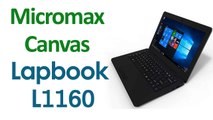 Micromax Canvas Lapbook L1160 Windows 10 Laptop Launched Price and Specifications GF