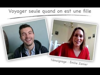 Être une fille, voyager seule en Auto-stop : témoignage Emilie Zanier