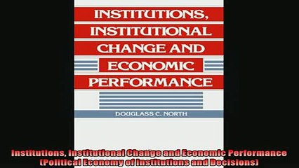 READ THE NEW BOOK   Institutions Institutional Change and Economic Performance Political Economy of  DOWNLOAD ONLINE