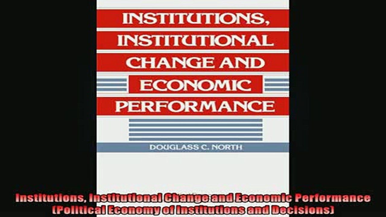 READ THE NEW BOOK   Institutions Institutional Change and Economic Performance Political Economy of  DOWNLOAD ONLINE