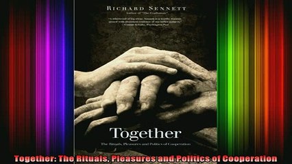 FAVORIT BOOK   Together The Rituals Pleasures and Politics of Cooperation  FREE BOOOK ONLINE