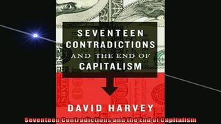 READ book  Seventeen Contradictions and the End of Capitalism  FREE BOOOK ONLINE