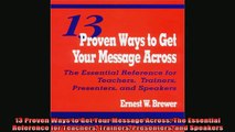 READ FREE FULL EBOOK DOWNLOAD  13 Proven Ways to Get Your Message Across The Essential Reference for Teachers Trainers Full EBook