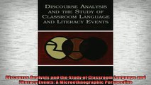 READ book  Discourse Analysis and the Study of Classroom Language and Literacy Events A Full Free