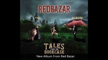 Red Bazar sound clips from the forthcoming album, 'Tales From The Bookcase'.