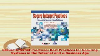 PDF  Secure Internet Practices Best Practices for Securing Systems in the Internet and  Read Online
