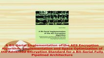 Download  A BitSerial Implementation of the AES Encryption Algorithm Implementation and Space  EBook