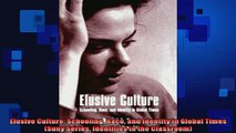 DOWNLOAD FREE Ebooks  Elusive Culture Schooling Race and Identity in Global Times Suny Series Identities in Full Ebook Online Free
