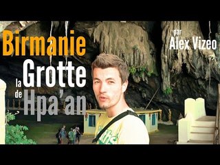 BIRMANIE : visite des GROTTES de Hpa'an