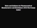 PDF Rules and Guidance for Pharmaceutical Manufacturers and Distributors 2014 (The Orange Guide)