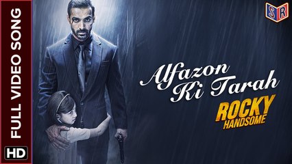 Alfazon Ki Tarah [Full Video Song] - Rocky Handsome [2016] Song By Ankit Tiwari FT. John Abraham & Shruti Haasan [FULL HD] - (SULEMAN - RECORD)