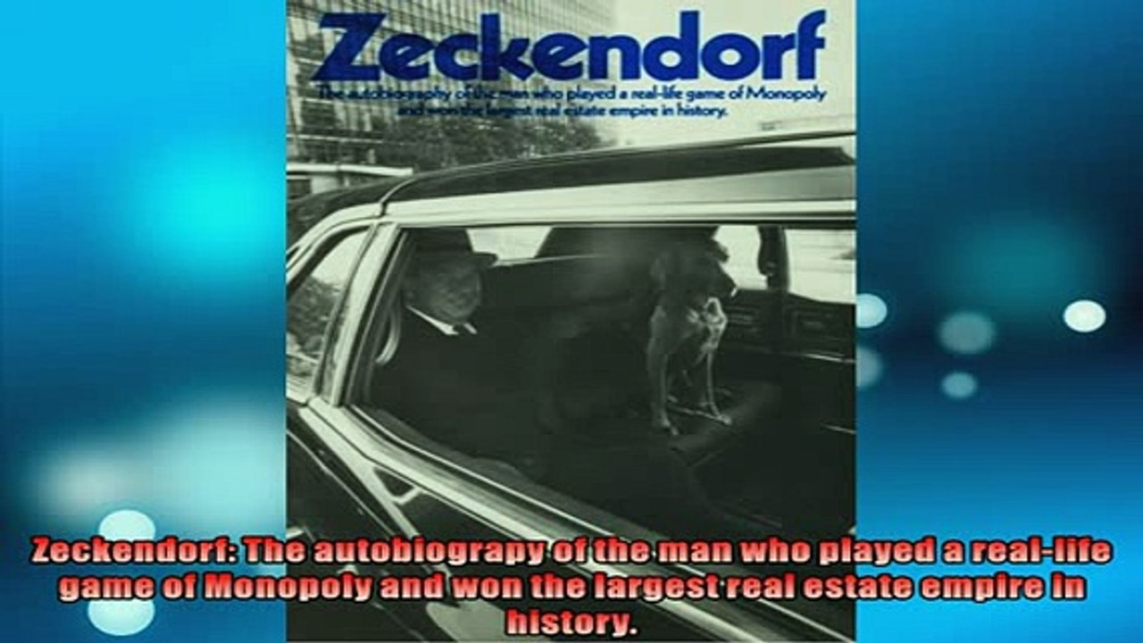 READ book  Zeckendorf The autobiograpy of the man who played a reallife game of Monopoly and won  FREE BOOOK ONLINE