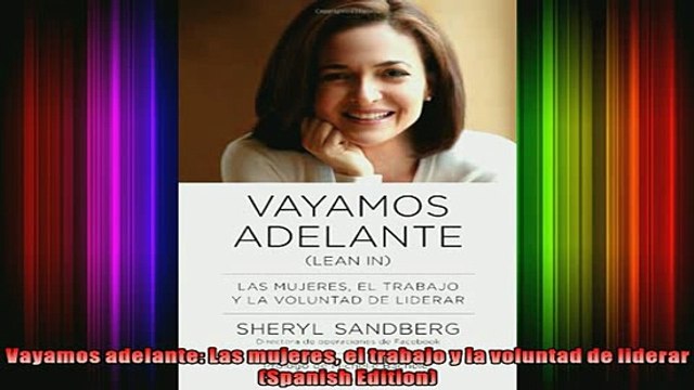 FAVORIT BOOK Vayamos adelante Las mujeres el trabajo y la voluntad de liderar Spanish Edition DOWNLOAD ONLINE
