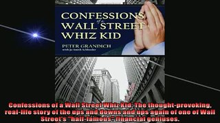 FAVORIT BOOK   Confessions of a Wall Street Whiz Kid The thoughtprovoking reallife story of the ups  FREE BOOOK ONLINE