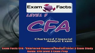 READ FREE FULL EBOOK DOWNLOAD  Exam Facts CFA  Chartered Financial Analyst Level 3 Exam Study Guide CFA Level 3 Exam Full Ebook Online Free
