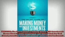 READ book  INVESTING The Secret Guide To Making Money With Investments Learn What To Invest In and Full EBook