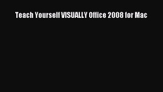[Read PDF] Teach Yourself VISUALLY Office 2008 for Mac Ebook Online