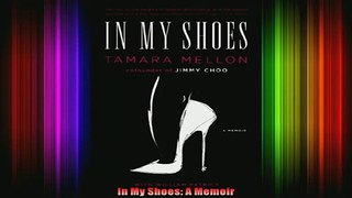 READ PDF DOWNLOAD   In My Shoes A Memoir READ ONLINE