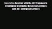 [Read PDF] Enterprise Services with the .NET Framework: Developing Distributed Business Solutions