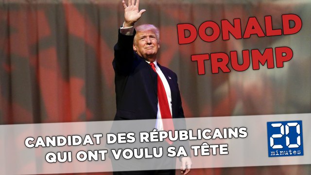Donald Trump futur candidat des Républicains qui ont voulu sa tête