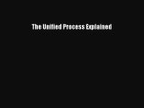 [Read PDF] The Unified Process Explained Download Online