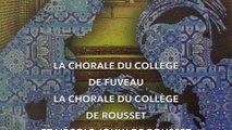 Ecole en choeur Académie d'Aix-Marseille Collège Font d'Aurumy de FUVEAU, Collège Jean Zay et Ecole Jouly de ROUSSET