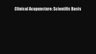 PDF Clinical Acupuncture: Scientific Basis  EBook