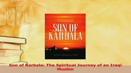 PDF  Son of Karbala The Spiritual Journey of an Iraqi Muslim  EBook