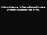 [Read book] Historical Dictionary of German Cinema (Historical Dictionaries of Literature and