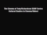 [Read book] The Cinema of Tony Richardson (SUNY Series Cultural Studies in Cinema/Video) [Download]
