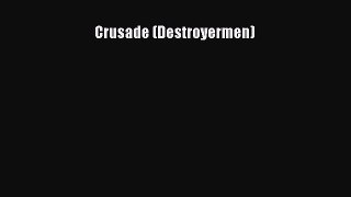 Read Crusade (Destroyermen) Ebook Free