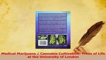 Read  Medical Marijuana  Cannabis Cultivation Trees of Life at the University of London PDF Online