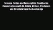 [Read book] Science Fiction and Fantasy Film Flashbacks: Conversations with 24 Actors Writers