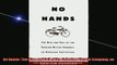 READ book  No Hands The Rise and Fall of the Schwinn Bicycle Company an American Institution  FREE BOOOK ONLINE