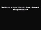 Book The Finance of Higher Education: Theory Research Policy and Practice Full Ebook